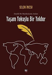 Yaşam Yokuşlu Bir Yoldur - İleri Yayınları