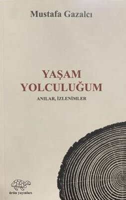 Yaşam Yolculuğum - 1