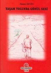 Yaşam Yolunda Gönül Sesi - Can Yayınları (Ali Adil Atalay)