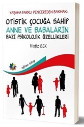 Yaşama Farklı Pencereden Bakmak : Otistik Çocuğa Sahip Anne ve Babaların Bazı Psikolojik Özellikleri - Eğiten Kitap