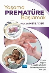 Yaşama Prematüre Başlamak - Nobel Akademik Yayıncılık