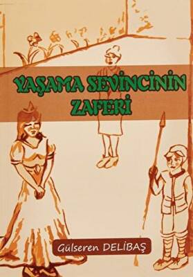 Yaşama Sevincinin Zaferi - 1