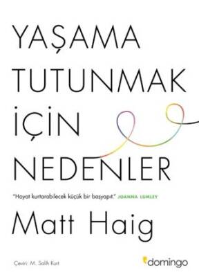 Yaşama Tutunmak İçin Nedenler - 1