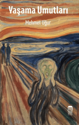 Yaşama Umutları - 1