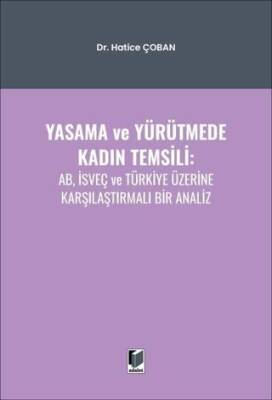 Yasama ve Yürütmede Kadın Temsili: AB, İsveç ve Türkiye Üzerine Karşılaştırmalı Bir Analiz - 1