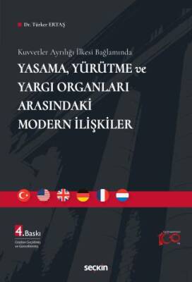 Yasama, Yürütme ve Yargı Organları Arasındaki Modern İlişkiler - 1