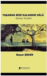 Yaşamak Bize Kalandır Hala - Karahan Kitabevi