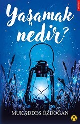 Yaşamak Nedir? - Ares Yayınları