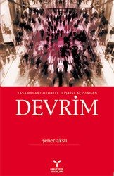 Yaşamalanı - Otorite İlişkisi Açısından Devrim - Umuttepe Yayınları