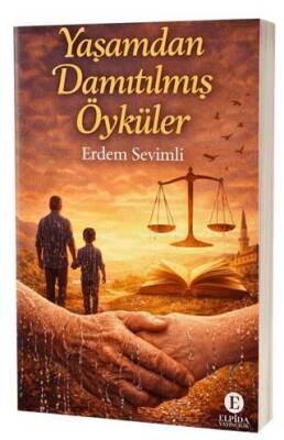 Yaşamdan Damıtılmış Öyküler - 1