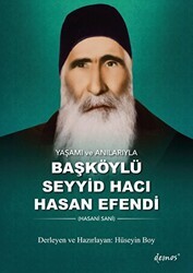 Yaşamı ve Anılarıyla Başköylü Seyyid Hacı Hasan Efendi - Demos Yayınları