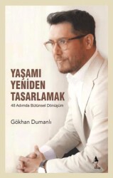 Yaşamı Yeniden Tasarlamak - A7 Kitap