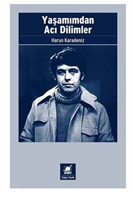 Yaşamımdan Acı Dilimler - 1