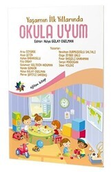 Yaşamın İlk Yıllarında Okula Uyum - Eğiten Kitap