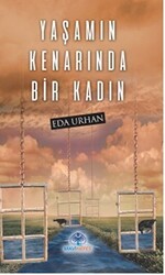 Yaşamın Kenarında Bir Kadın - Mavi Nefes Yayınları