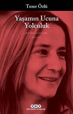 Yaşamın Ucuna Yolculuk - 1