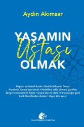 Yaşamın Ustası Olmak - Meşe Kitaplığı