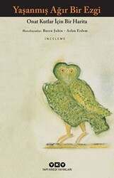 Yaşanmış Ağır Bir Ezgi - Yapı Kredi Yayınları