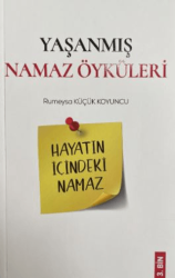 Yaşanmış Namaz Öyküleri - Beka Yayınları