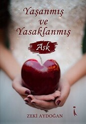 Yaşanmış ve Yasaklanmış Aşk - İkinci Adam Yayınları