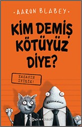 Yaşasın İyilik - Kim Demiş Kötüyüz Diye? 1 - Epsilon Yayınevi