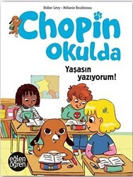 Yaşasın Yazıyorum - Eğlen Öğren Chopin Okulda - Dstil Tasarım İletişim Yayınları