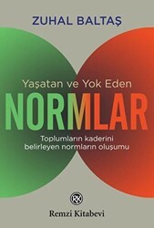Yaşatan ve Yok Eden Normlar - Remzi Kitabevi