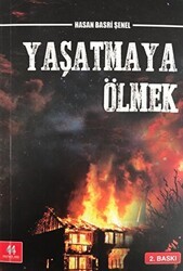 Yaşatmaya Ölmek - 44 Yayınları