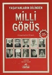 Yaşayanların Dilinden Milli Görüş - Ravza Yayınları