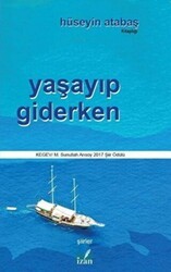 Yaşayıp Giderken - İzan Yayıncılık
