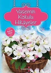Yasemin Kokulu Hikayeler Kokulu Kitap - Yakamoz Yayınevi