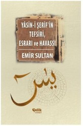 Yasin-i Şerif’in Meal Tefsiri Esrar ve Havassı - Çelik Yayınevi