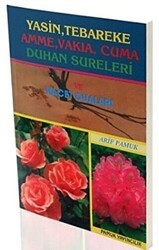 Yasin, Tebareke, Amme, Vakıa, Cuma, Duhan Sureleri ve Hacet Duaları Yas-017 - Pamuk Yayıncılık