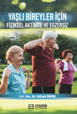 Yaşlı Bireyler İçin Fiziksel Aktivite ve Egzersiz - 1