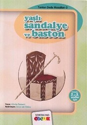 Yaşlı Sandalye ve Baston - Semerkand Çocuk Yayınları