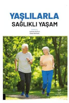 Yaşlılarla Sağlıklı Yaşam - 1