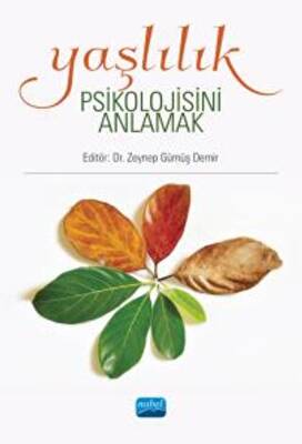 Yaşlılık Psikolojisini Anlamak - 1