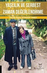 Yaşlılık ve Serbest Zaman Değerlendirme - Akademisyen Kitabevi