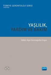 Yaşlılık, Yardım ve Bakım - Nobel Akademik Yayıncılık