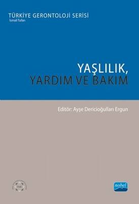 Yaşlılık, Yardım ve Bakım - 1