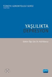 Yaşlılıkta Depresyon - Nobel Akademik Yayıncılık