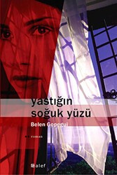 Yastığın Soğuk Yüzü - Alef Yayınevi