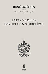 Yatay ve Dikey Boyutların Sembolizmi - İnsan Yayınları
