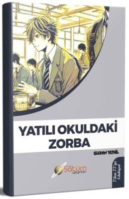 Yatılı Okuldaki Zorba - 1