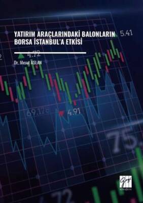 Yatırım Araçlarındaki Balonların Borsa İstanbul’a Etkisi - 1