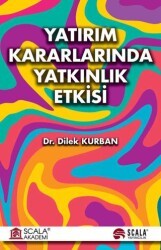 Yatırım Kararlarında Yatkınlık Etkisi - Scala Yayıncılık