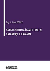 Yatırım Yoluyla İkamet Etme ve Vatandaşlık Kazanma - On İki Levha Yayınları