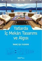 Yatlarda İç Mekan Tasarımı ve Algısı - YEM Yayın