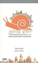 Yavaş Şehir - Çizgi Kitabevi Yayınları