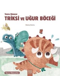 Yavru Dinozor Triksi ve Uğur Böceği - 1001 Çiçek Kitaplar